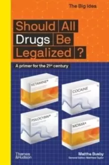 Image of Should All Drugs Be Legalized? A primer for the 21st century