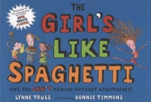 Image of The Girls like Spaghetti by Lynne Truss Hardback