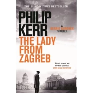 Image of The Lady From Zagreb : Bernie Gunther Thriller 10