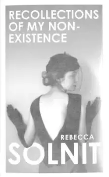 Image of Recollections of my non-existence by Rebecca Solnit