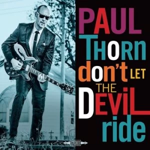 image of Dont Let the Devil Ride by Paul Thorn CD Album