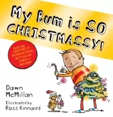Image of My Bum is SO CHRISTMASSY! (PB)