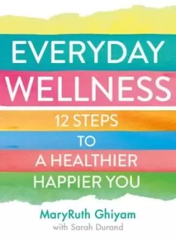 Image of Everyday wellness - MaryRuth Ghiyam - Paperback - Used