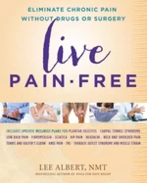 Image of live pain free eliminate chronic pain without drugs or surgery