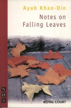 Image of Royal Court Theatre Presents Notes on Falling Leaves by Ayub Khan-Din by Ayub Khan-Din Book