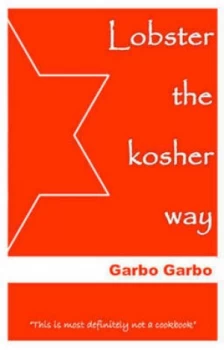 Image of Lobster the Kosher Way by Garbo Garbo Paperback