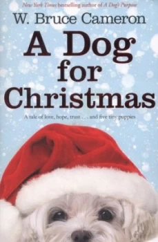 Image of A Dog for Christmas by W. Bruce Cameron Paperback