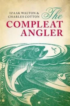 Image of The Compleat Angler by Izaak Walton Hardback