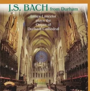 Image of JS Bach from Durham James Lancelot Plays the Organ of Durham Cathedral by Johann Sebastian Bach CD Album
