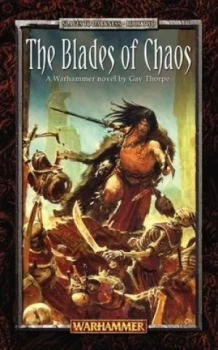 Image of The Blades of Chaos by Gavin Thorpe Book