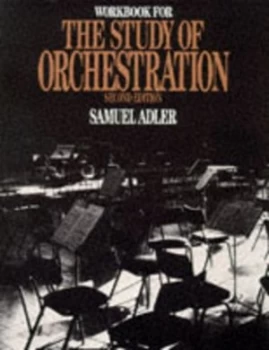 Image of Workbook for the Study of Orchestration Second Edition by S Adler Paperback