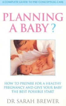 Image of Planning a Baby by Dr. Sarah Brewer Paperback