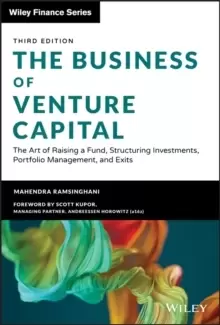 Image of The Business of Venture Capital, Third Edition - The Art of Raising a Fund, Structuring Investments, Portfolio Management, and Exits