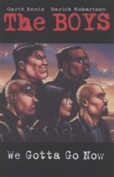 Image of We Gotta Go Now by Garth Ennis Paperback