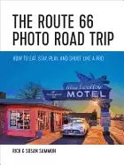 Image of route 66 photo road trip how to eat stay play and shoot like a pro