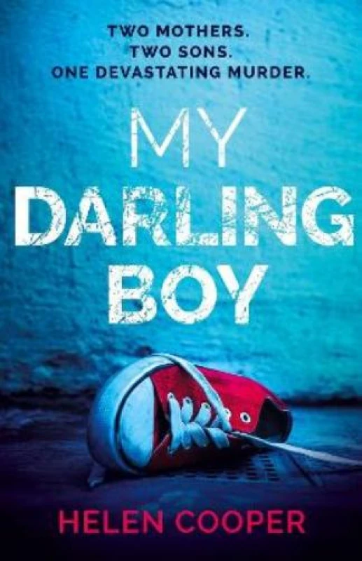 Image of My Darling Boy : A gripping psychological thriller with a heart-stopping twist you won't see coming Hardback