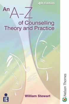Image of An A-Z of Counselling Theory and Practice by William Stewart Paperback
