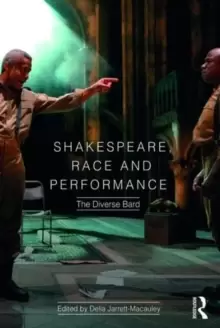 Image of Shakespeare, Race and Performance : The Diverse Bard