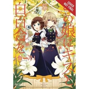 Image of Kiss & White Lily For My Dearest Girl: Volume 5