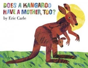 Image of Does a Kangaroo Have a Mother Too by Eric Carle Paperback