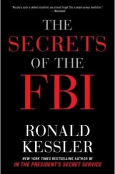 Image of The Secrets of the Fbi by Ronald Kessler Hardback