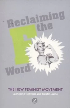 Image of Reclaiming the F Word by Doctor Kristin Aune Book