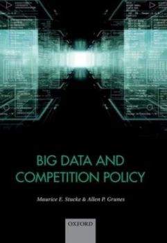 Image of Big Data and Competition Policy by Maurice Stucke Paperback