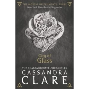 Image of The Mortal Instruments 3: City of Glass by Cassandra Clare (Paperback, 2015)