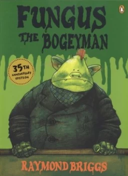 Image of Fungus the Bogeyman by Raymond Briggs Book