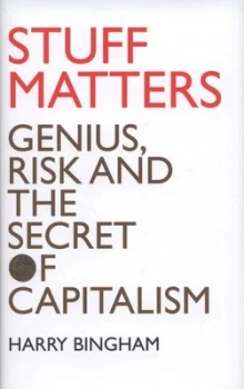 Image of Stuff Matters by Harry Bingham Hardback