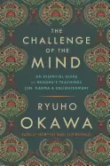 Image of challenge of the mind an essential guide to buddhas teachings zen karma and