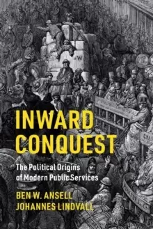 Image of Inward Conquest : The Political Origins of Modern Public Services