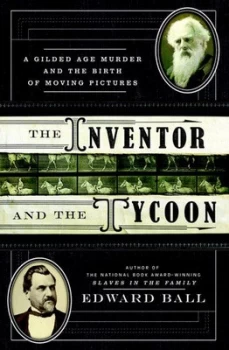 Image of The Inventor and the Tycoon by Edward Ball Hardback