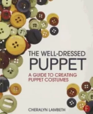 Image of well dressed puppet a guide to creating puppet costumes
