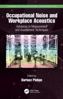 Image of Occupational Noise and Workplace AcousticsAdvances in Measurement and Assessment Techniques