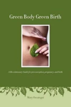 Image of Green Body Green Birth by Mary Oscategui Paperback