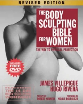 Image of The Body Sculpting Bible For Her by James Villepigue Paperback