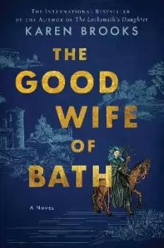 Image of The Good Wife of Bath by Karen Brooks