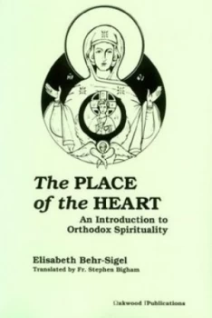 Image of The Place of the Heart by Elisabeth Behr-Sigel Book