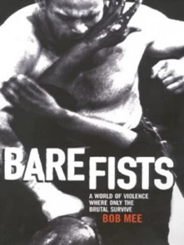 Image of Bare Fists by Bob Mee Hardback