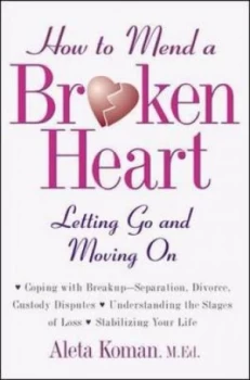 Image of How to Mend a Broken Heart by Aleta Koman Book