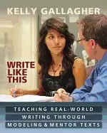 Image of write like this teaching real world writing through modeling and mentor tex