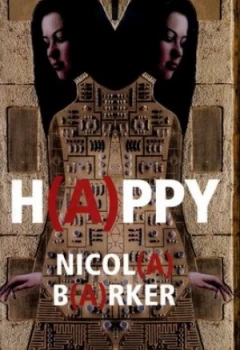 Image of H a ppy by Nicola Barker Hardback