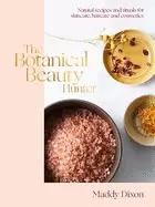 Image of botanical beauty hunter natural recipes and rituals for skincare haircare a