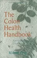 Image of colon health handbook new health through colon rejuvenation