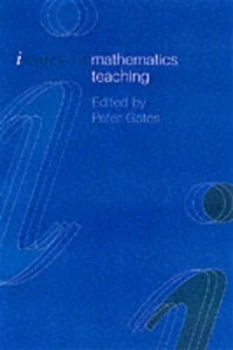 Image of Issues in Mathematics Teaching by Peter Gates Paperback