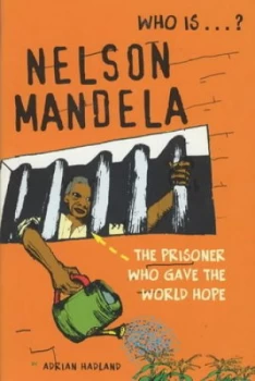 Image of Who Is Nelson Mandela by Adrian Hadland and James Nunn Paperback