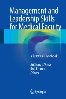 Image of Management and Leadership Skills for Medical Faculty : A Practical Handbook