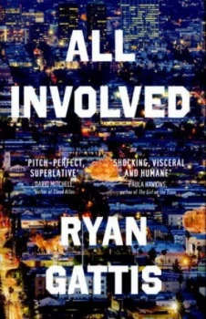 Image of All Involved by Ryan Gattis Hardback