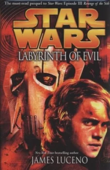 Image of Labyrinth of Evil by James Luceno Hardback